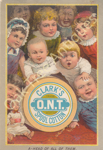 Victorian Trade Card - Clark's O.N.T. Spool Cotton - A-Head of All of Them