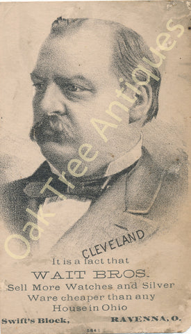 Victorian Trade Card - Grover Cleveland from Wait Bros. Watches and Silver Ware, Ravenna, Ohio